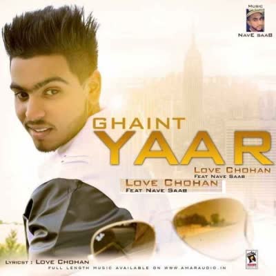 Ghaint Yaar Love Chohan  Mp3 song download