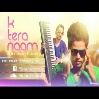 K Tera Naam - SB The Haryanvi Album mp3 songs Download 