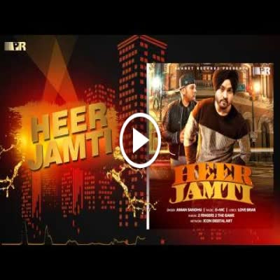 Heer Jamti Aman Sandhu Mp3 song download