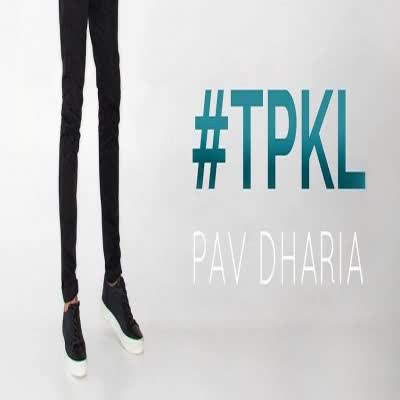 Tpkl Pav Dharia  Mp3 song download