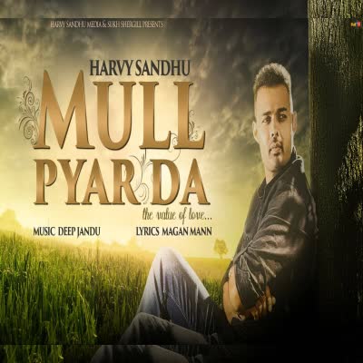 Mull Pyar Da Harvy Sandhu  Mp3 song download