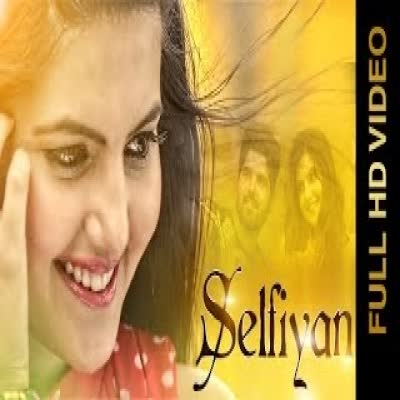 Selfiyan Lovepreet   Mp3 song download