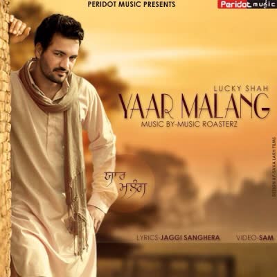 Yaar Malang Lucky Shah  Mp3 song download