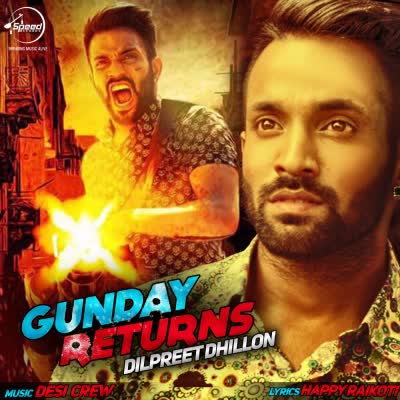 Gunday Returns (iTunes Rip) Dilpreet Dhillon  Mp3 song download