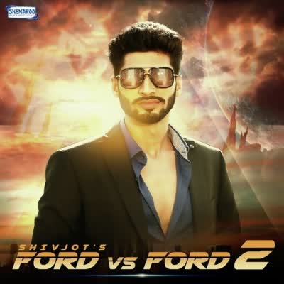 Ford Vs Ford 2 shivjot Mp3 song download