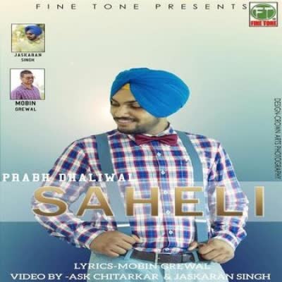 Saheli Prabh Dhaliwal  Mp3 song download