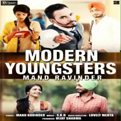Modern Youngsters Mand Ravinder  Mp3 song download