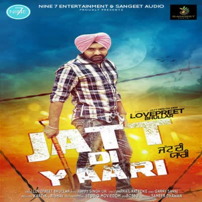 Jatt Di Yaari Lovepreet Bhullar  Mp3 song download