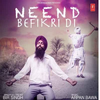 Neend Befikri Bir Singh  Mp3 song download
