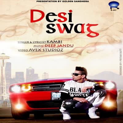 Desi Swag Kambi Mp3 song download