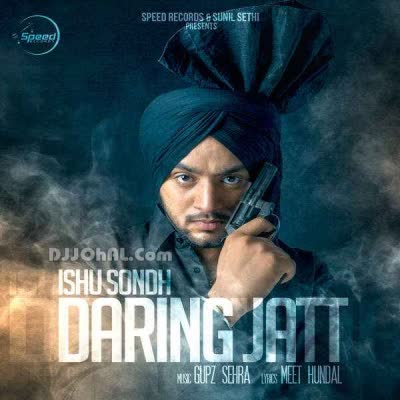 Daring Jatt Ishu Sondh  Mp3 song download