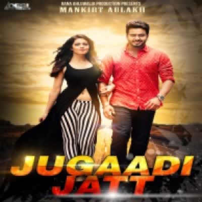Jugaadi Jatt Mankirt Aulakh  Mp3 song download