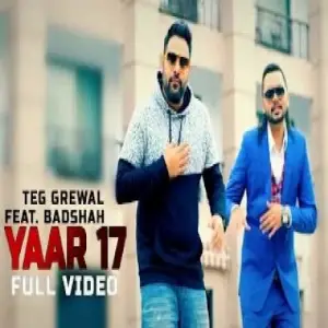 Yaar 17 Feat Badshah Teg Grewal
