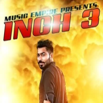 Inch 3 Karan Veer  Mp3 song download