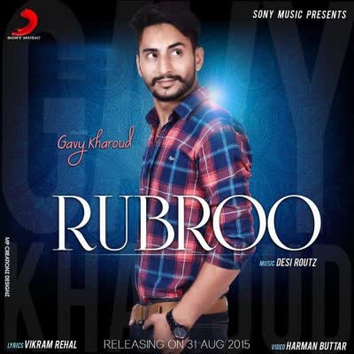 Rubroo Gavy Kharoud Mp3 song download