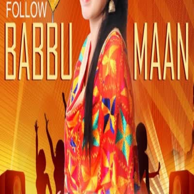 Follow To Babbu Maan Malki  Mp3 song download