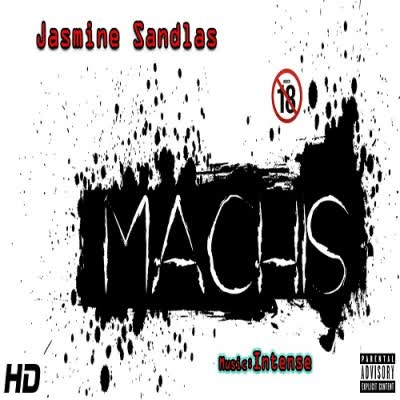 Machis Jasmine Sandlas  Mp3 song download