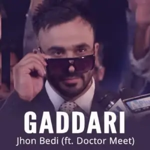Gaddari Feat John Bedi Rupin Kahlon