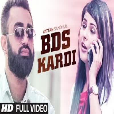 BDS Kardi Vattan Sandhu  Mp3 song download