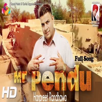 Mr Pendu Harpreet Randhawa  Mp3 song download