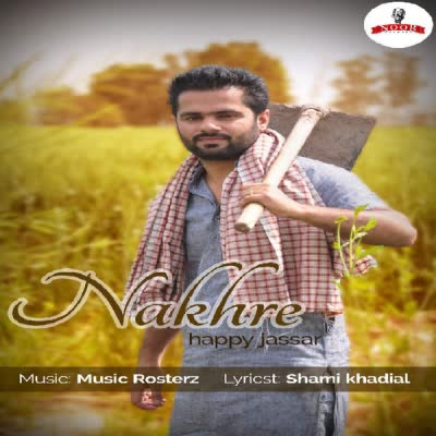 Nakhre Happy Jassar  Mp3 song download