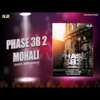 Phase 3B2 Mohali Aman Sandhu  Mp3 song download