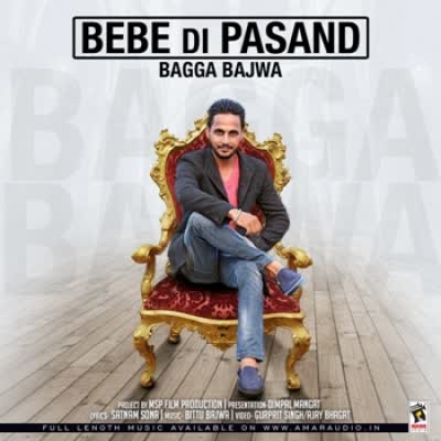 Bebe Di Pasand Bagga Bajwa  Mp3 song download
