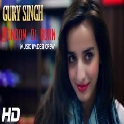 London Di Born Gury Singh Mp3 song download