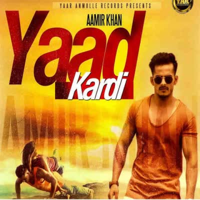 Yaad Kardi Aamir Khan  Mp3 song download