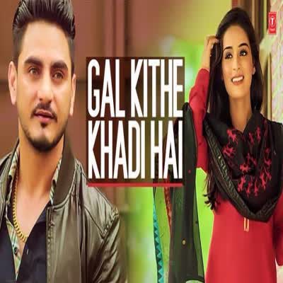 Gal Kithe Khadi Hai Kulwinder Billa  Mp3 song download
