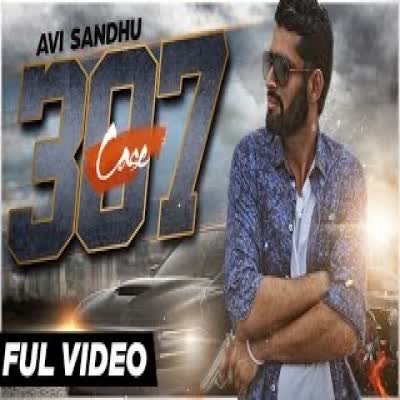 Case 307 Avi Sandhu  Mp3 song download