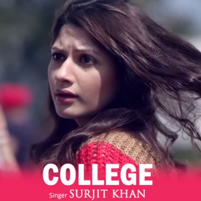 College Surjit Khan  Mp3 song download