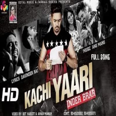 Kachi Yaari Inder Brar  Mp3 song download