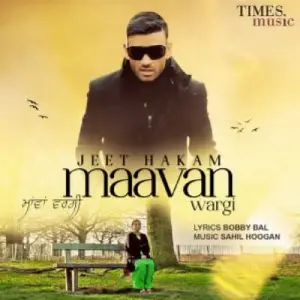 Maavan Wargi Jeet Hakam
