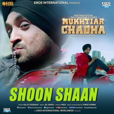 Shoon Shaan (iTunes) Diljit Dosanjh Mp3 song download
