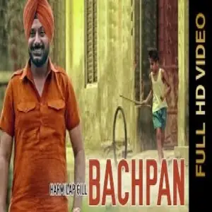 Bachpan Harmilap Gill