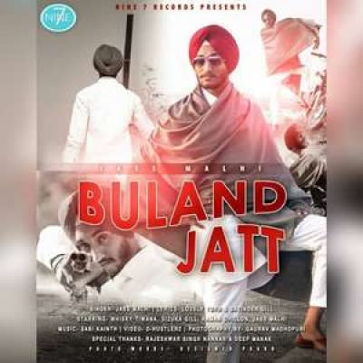 Buland Jatt Jass Malhi Mp3 song download