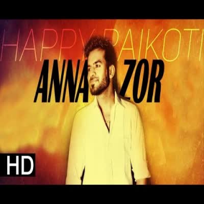 Anna Zor Happy Raikoti Mp3 song download