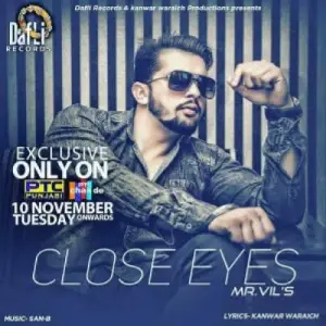 Close Eyes Mr Vils