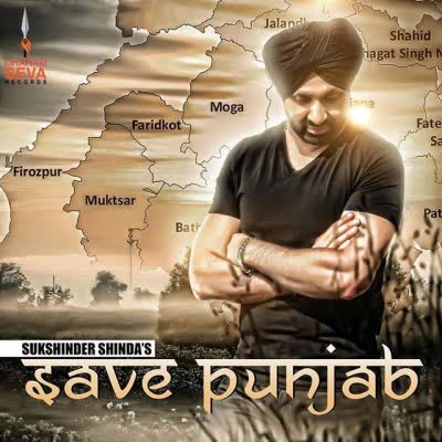 Save Punjab Sukshinder Shinda Mp3 song download