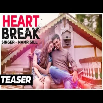 Heart Break Namr Gill  Mp3 song download