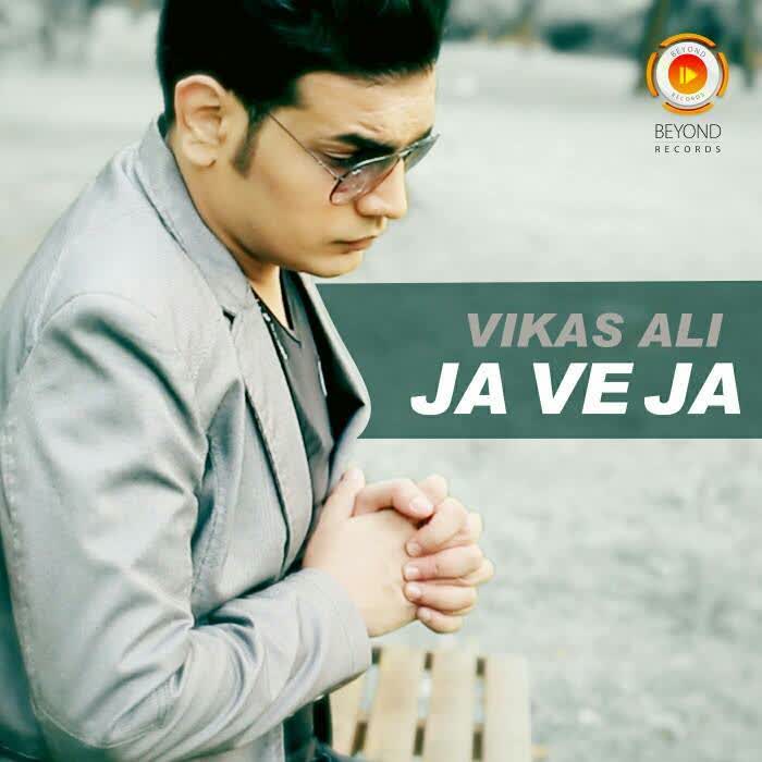 Ja Ve Ja Vikas Ali  Mp3 song download