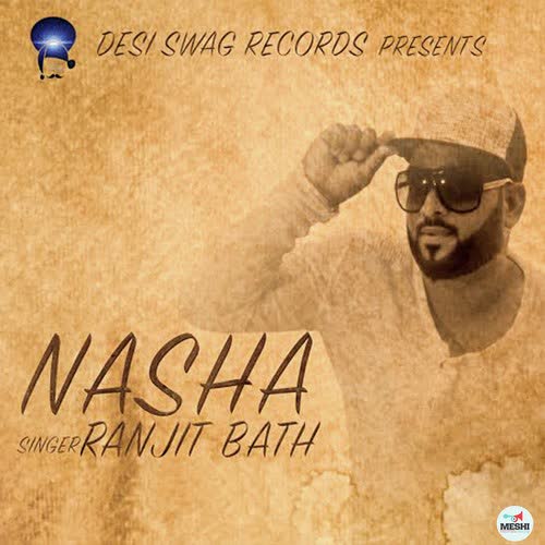Nasha Ranjit Baath Mp3 song download