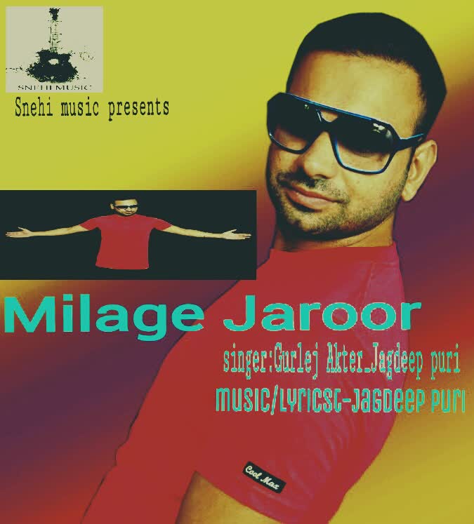 Milage Jaroor Gurlej Akhter,Jagdeep Puri Mp3 song download
