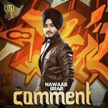 Comment Nawaab Brar Mp3 song download