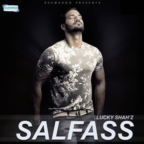 Salfass Lucky Shahz  Mp3 song download