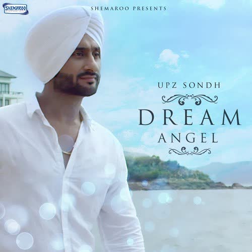 Dream Angel Upz Sondh  Mp3 song download