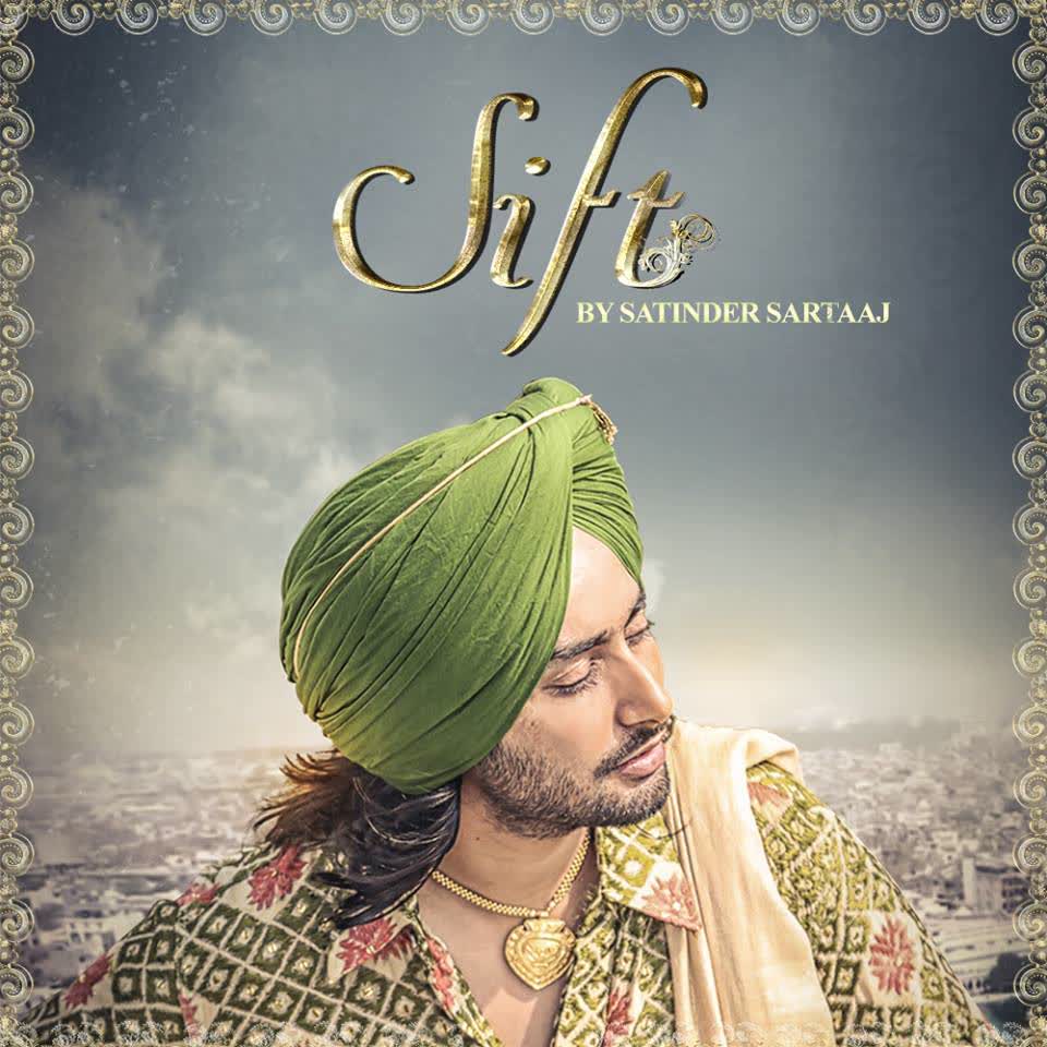Sift Satinder Sartaaj Mp3 song download