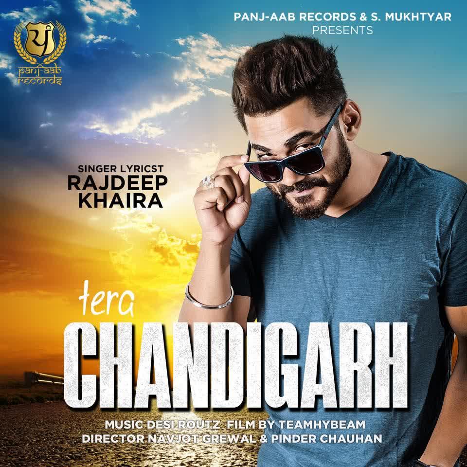 Tera Chandigarh Rajdeep Khaira  Mp3 song download