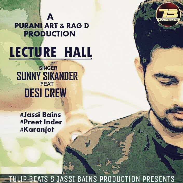 Lecture  Hall Sunny Sikander  Mp3 song download